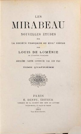 Les Mirabeau : nouvelles études sur la société française au XVIIIe siècle, 4