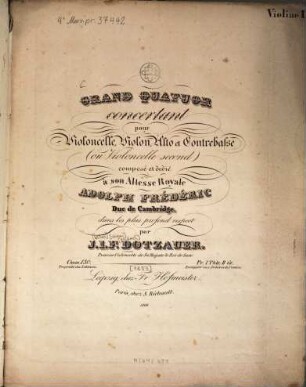 Grand quatuor concertant : pour violoncelle, violon, alto et contrebasse (ou violoncelle 2) ; oeuv. 130