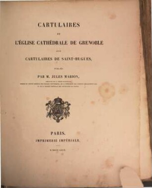 Cartulaires de l'église cathédrale de Grenoble, dits cartulaires de Saint-Hugues