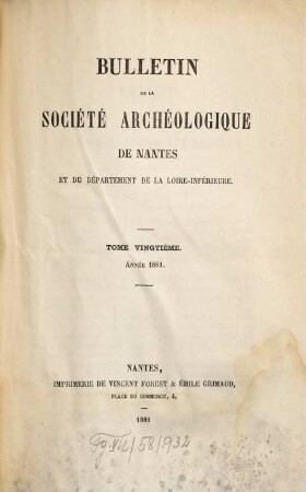 Bulletin de la Société Archéologique de Nantes et du Département de la Loire-Inférieure. 20. 1881