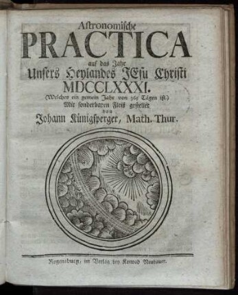 1781: Astronomische Practica auf das Jahr unsers Heylandes Jesu Christi MDCCLXXXI