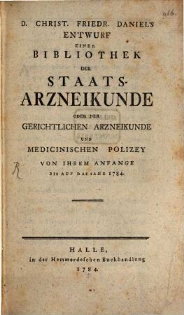 Entwurf einer Bibliothek der Staats-Arzneykunde