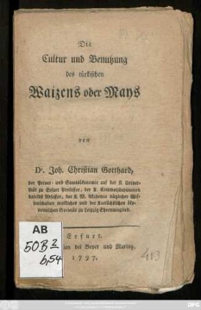 Die Cultur und Benutzung des türkischen Waizens oder Mays