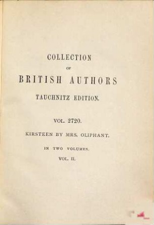 Kirsteen : the story of a Scotch family seventy years ago ; in two volumes, 2