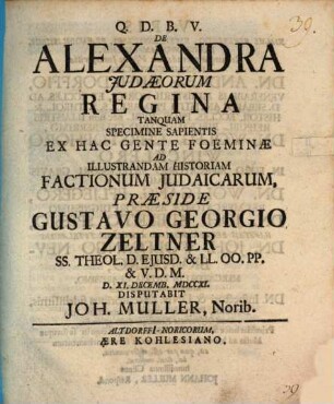 De Alexandra, Judaeorum Regina, Tanquam Specimine Sapientis Ex Hac Gente Foeminae