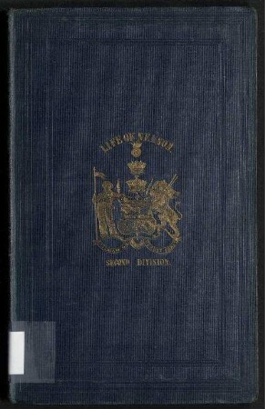 The Life and Services of Horatio Viscount Nelson, ... - From His Lordship's Manuscipts.