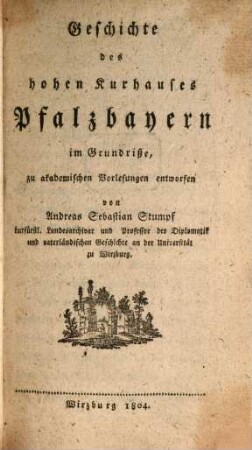 Geschichte des hohen Kurhauses Pfalzbayern im Grundrisse
