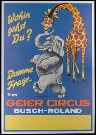 Geier Circus Busch-Roland, ohne Ortsangabe, ohne Jahr
