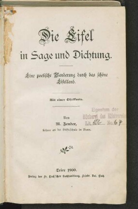 Die Eifel in Sage und Dichtung : eine poetische Wanderung durch das schöne Eifelland