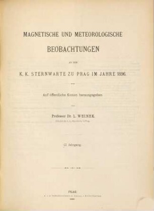 Magnetische und meteorologische Beobachtungen an der K.K. Sternwarte zu Prag. 57. 1896 (1897)