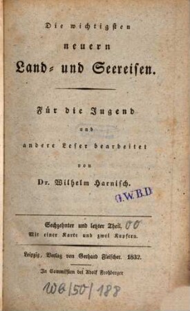 Die wichtigsten neuern Land- und Seereisen, 16 : Mit einer Karte und zwei Kupfern
