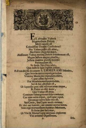Ex altitudine vulneris magnitudinem doloris metiri necesse est Colendissimi Domini Confoederati ! Nec vulnus posset esse altius ...