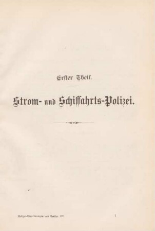 Erster Theil. Strom- und Schiffahrts-Polizei