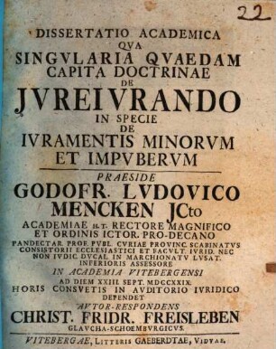 Diss. acad. qua singularia quaedam capita doctrinae de iureiurando, in specie de iuramentis minorum et impuberum
