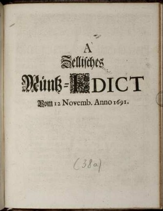 A Zellisches Müntz-Edict Vom 12 Novemb. Anno 1691