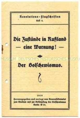 Propagandaschrift des Generalsekretariats zum Studium und zur Bekämpfung des Bolschewismus über die politischen Zustände in Sowjet-Rußland