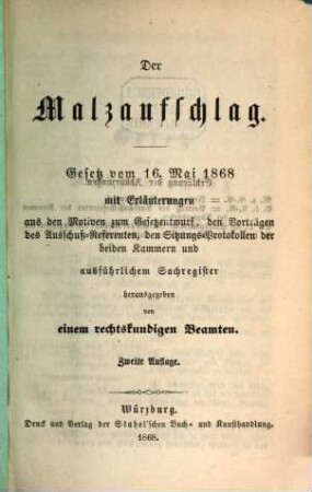 Der Malzaufschlag : Gesetz vom 16. Mai 1868 mit Erläuterungen ..., 1