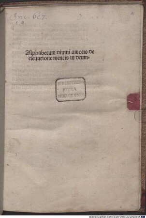 Alphabetum diuini amoris de eleuatione mentis in deum