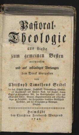 Pastoral-Theologie : aus Liebe zum gemeinen Besten entworfen und auf inständiges Verlangen dem Druck übergeben