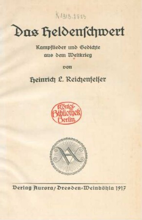 Das Heldenschwert : Kampflieder und Gedichte aus dem Weltkrieg