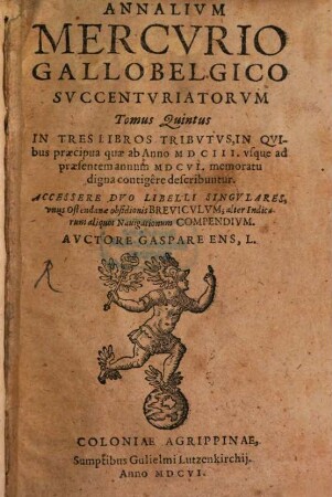 Annalivm Mercvrio Gallobelgico svccentvriatorvm tomus. 5. 1603/06 (1606)