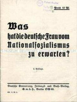 Propagandaschrift mit Polemik gegen die Frauenpolitik der NSDAP und Werbung für die Deutsche Volkspartei