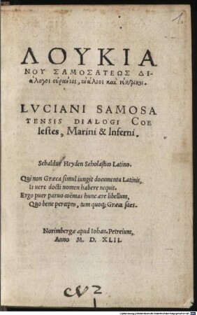 Lukianu Samosateōs Dialogoi uranioi, enalioi kai nekrikoi : = Dialogi coelestes, marini et inferni