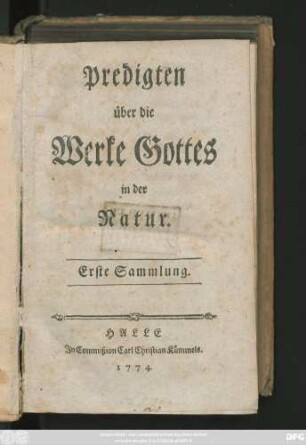 Sammlung 1: Predigten über die Werke Gottes in der Natur