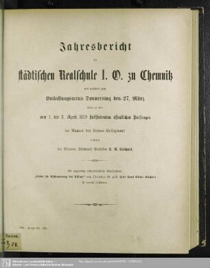 1878/79: Jahresbericht der Städtischen Realschule I.O. zu Chemnitz : mit welchem zu den ... öffentlichen Schluß-Prüfungen im Namen des Lehrer-Kollegiums einladet
