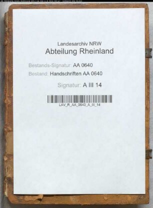 Kleve: Abschrift der Geschäfts-, Lehns- und Präsentationsregister Herzog Adolfs und seiner späteren herzoglichen Söhne (= Handschriften A III 13) von einer Hand des 15. Jahrhunderts