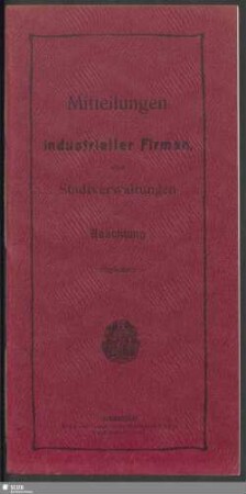 [13]: Mitteilungen industrieller Firmen : allen Stadtverwaltungen zur Beachtung