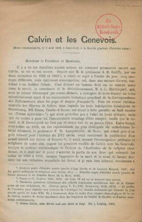 Calvin et les Genevois : (notes communiqués, le 5 août 1880, à Saint-Gall à la Société générale d'histoire suisse.)