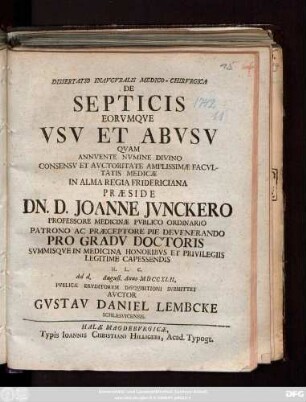 Dissertatio Inavgvralis Medico-Chirvrgica De Septicis Eorvmque Vsv Et Abvsv
