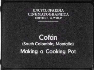 Cofán (South Colombia, Montaña) - Making a Cooking Pot
