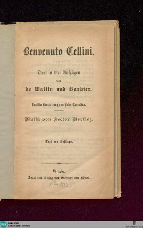 Benvenuto Cellini : Oper in 3 Aufzügen; Text der Gesänge