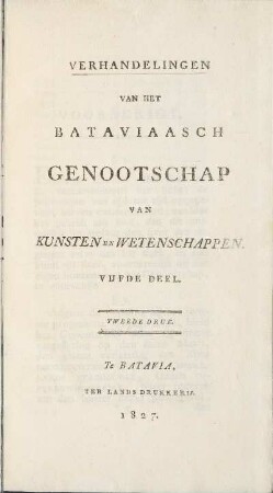 5.1827: Verhandelingen van het Koninklijk Bataviaasch Genootschap van Kunsten en Wetenschappen