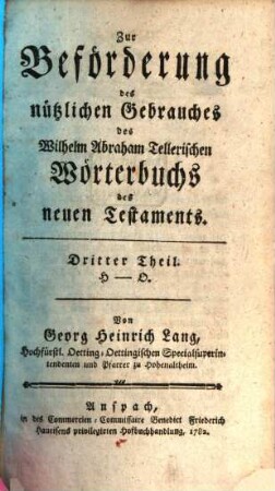 Zur Beförderung des nützlichen Gebrauches des Wilhelm Abraham Tellerischen Wörterbuchs des neuen Testaments, 3. H - O