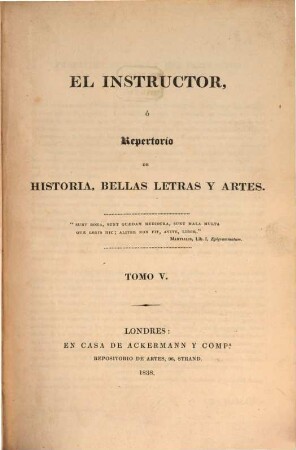 El Instructor : ó repertorio de historia, bellas letras y artes, 5. 1838