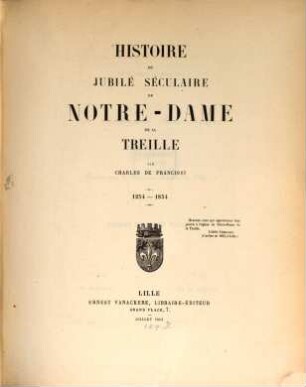 Histoire du jubilé séculaire de Notre Dame de la Treille : 1254 - 1854