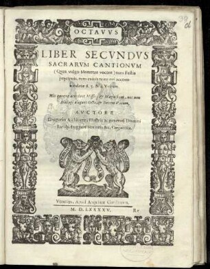 Gregor Aichinger: Liber secundus sacrarum cantionum ... Octavus