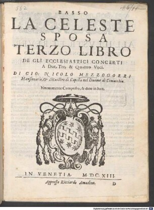 LA CELESTE SPOSA : TERZO LIBRO DE GLI ECCLESIASTICI CONCERTI A Due, Tre, & Quattro Voci