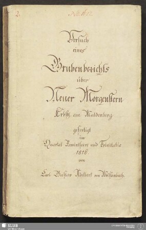 Versuch eines Grubenberichts über Neuer Morgenstern Erbst. am Muldenberg- 18.6294 4.