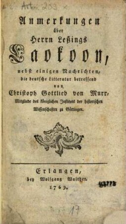 Anmerkungen über Herrn Leßings Laokoon : nebst einigen Nachrichten, die deutsche Litteratur betreffend