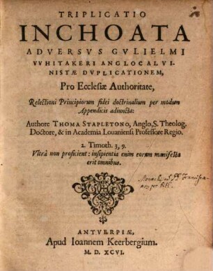 Triplicatio inchoata adversus Guglielmi Whitakeri ... Duplicationem pro ecclesiae authoritate
