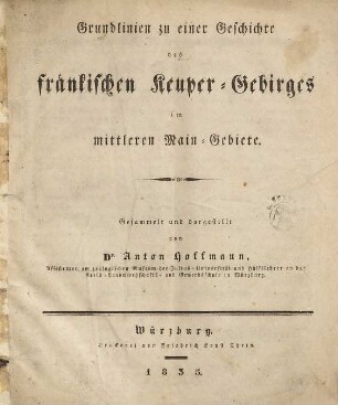 Grundlinien zu einer Geschichte des fränkischen Keuper-Gebirges im mittleren Main-Gebiete