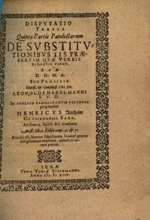 Disputatio Tertia Quintae Partis Pandectarum De Substitutionibus Iis Praesertim Quae Verbis Directis Fiunt