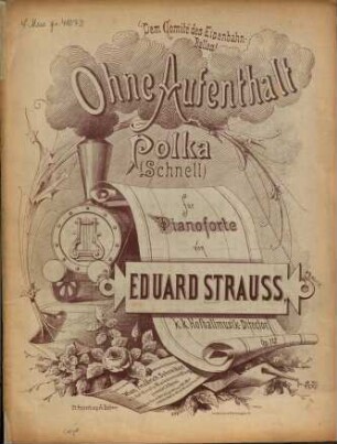 Ohne Aufenthalt : Polka (schnell) für Pianoforte ; op. 112