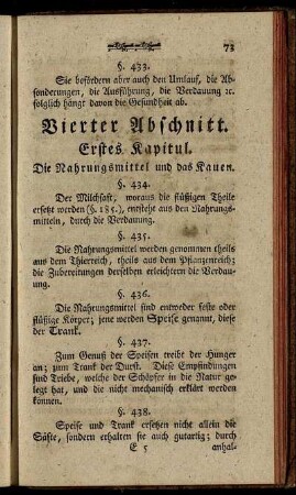 Vierter Abschnitt. Erstes Kapitul. Die Nahrungsmittel und das Kauen. - Sechste Kapitul. Verrichtung der dünnen Därme und der Milchadern.