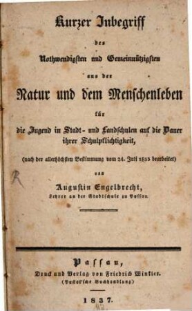 Kurzer Inbegriff des Nothwendigsten und Gemeinnützigsten aus der Natur und dem Menschenleben : für die Jugend in Stadt- und Landschulen