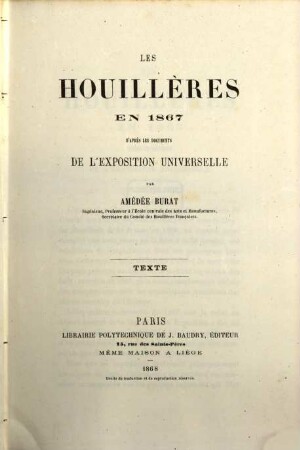 Les houillères en 1867 : D‛après les documents de l'Exposition Universelle. Texte